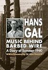 Music behind Barbed Wire: A Diary of Summer 1940