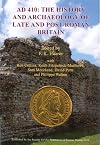 AD 410: The History and Archaeology of Late and post-Roman Britain