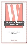 The Bible and womens' ministry: An Australian dialogue