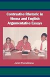 Contrastive Rhetoric in Shona and English Argumentative Essays