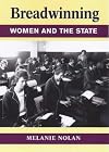Breadwinning: New Zealand Women and the State