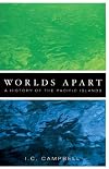 Worlds Apart: A History of the Pacific Islands