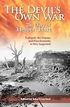 The Devil's Own War: The Diary of Herbert Hart: Gallipoli, the Somme and Passchendaele as they happened