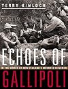 Echoes of Gallipoli: In the Words of New Zealand's Mounted Riflemen