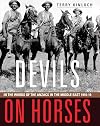 Devils on Horses: In the words of the Anzacs in the Middle East 1916-19