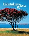 Pohutukawa & Rata: New Zealand's Iron Hearted Trees