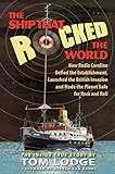 Ship That Rocked The World How Radio Caroline Defied The Establishment Launched The British Invasion Made The Planet Safe For Rock Roll
