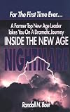 Inside the New Age Nightmare: For the First Time Ever...a Former Top New Age Leader Takes You on a Dramatic Journey