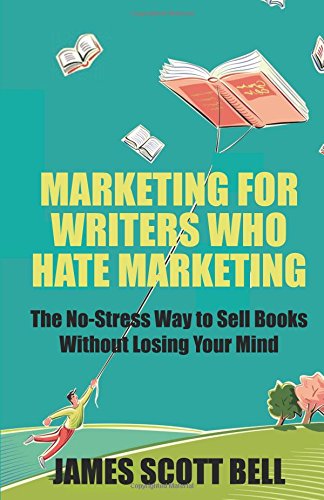 Marketing For Writers Who Hate Marketing cover