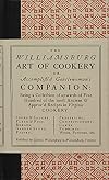 The Williamsburg Art of Cookery