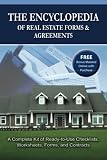 The Encyclopedia Of Real Estate Forms Agreements A Complete Kit Of Readytouse Checklists Worksheets Forms And Contracts