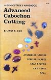 A Gem Cutter's Handbook: Advanced Cabochon Cutting