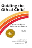 Guiding The Gifted Child A Practical Source For Parents And Teachers