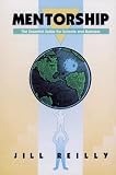 Mentorship The Essential Guide For Schools And Business