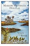 Marjory Stoneman Douglas : voice of the river, an autobiography