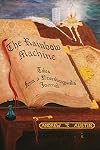 The Rainbow Machine: Tales from a Neurolinguist's Journal