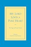 My Lord Loves a Pure Heart: The Yoga of Divine Virtues