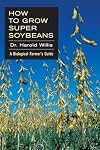 How to Grow Super Soybeans