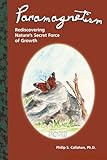 Paramagnetism Rediscovering Natures Secret Force Of Growth