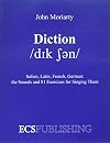 Diction Italian, Latin, French, German...the Sounds and 81 Exercises for Singing Them