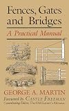 Fences, Gates, and Bridges: And How to Make Them
