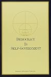 Democracy Is Self-Government: A Guide for Right Living in the New Age