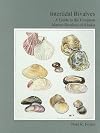 Intertidal Bivalves: A Guide to the Common Marine Bivalves of Alaska (Monograph Series)