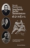 Tai Chi Touchstones: Yang Family Secret Transmissions