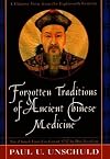 Forgotten Traditions of Ancient Chinese Medicine: A Chinese View from the Eighteenth Century