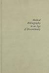 Medical bibliography in an age of discontinuity