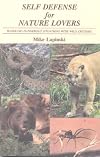 Self Defense for Nature Lovers: Handling Dangerous Situations With Wild Critters