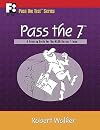 Pass the 7: A Training Guide for the NASD Series 7 Exam (Pass the Test Series)
