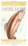 Field Guide to the Pacific Salmon (Sasquatch Field Guide Series)