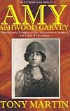 Amy Ashwood Garvey: Pan-Africanist, Feminist and Mrs. Marcus Garvey No. 1 or a Tale of Two Amies (New Marcus Garvey Library)