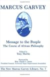 Message to the People: The Course of African Philosophy (The New Marcus Garvey Library ; No. 7)