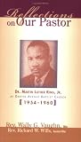Reflections On Our Pastor Dr Martin Luther King Jr At Dexter Avenue Baptist Church 19541960