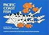 Pacific Coast Fish: A Guide to the Marine Fish of the Pacific Coast of North America (Nature Study Guides)