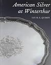 American Silver at Winterthur (A Winterthur Book)