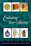 Evaluating Your Collection: The 14 Points of Connoisseurship