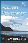 Dialogues in metapsychiatry