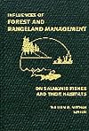 Influences of Forest and Rangeland Management on Salmonid Fishes and Their Habitats (Special Publication (American Fisheries Society))