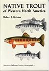 Native Trout of Western North America (Afs Monograph : No 6)