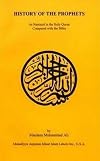 History of the Prophets: As Narrated in the Holy Qur'an Compared With the Bible