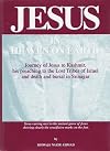 Jesus in Heaven on Earth: Journey of Jesus to Kashmir, His Preaching to the Lost Tribes of Israel, and Death and Burial