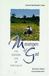 Messengers of God: The Sensuous Side of Spirituality