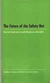 The Future of the Safety Net: Social Insurance and Employee Benefits