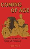 Coming of Age: African American Male Rites-of-Passage