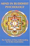 Mind in Buddhist Psychology: Necklace of Clear Understanding by Yeshe Gyaltsen