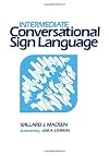 Intermediate Conversational Sign Language