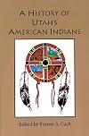 A History of Utah's American Indians